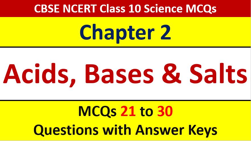 Read more about the article Important MCQ Questions for Class 10 Science Chapter 2 Acids Bases and Salts