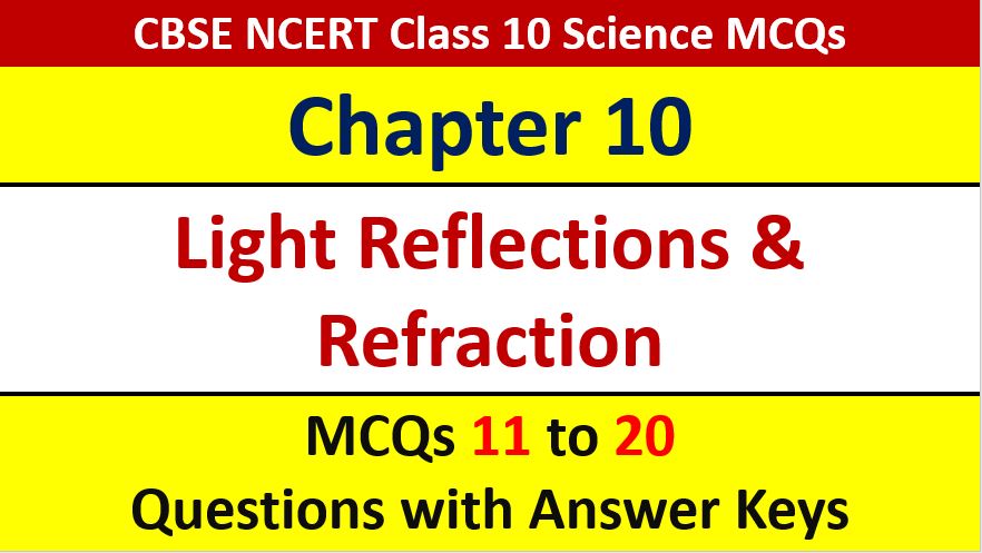 You are currently viewing MCQ Questions for Class 10 Science Chapter 10 with Answer Keys
