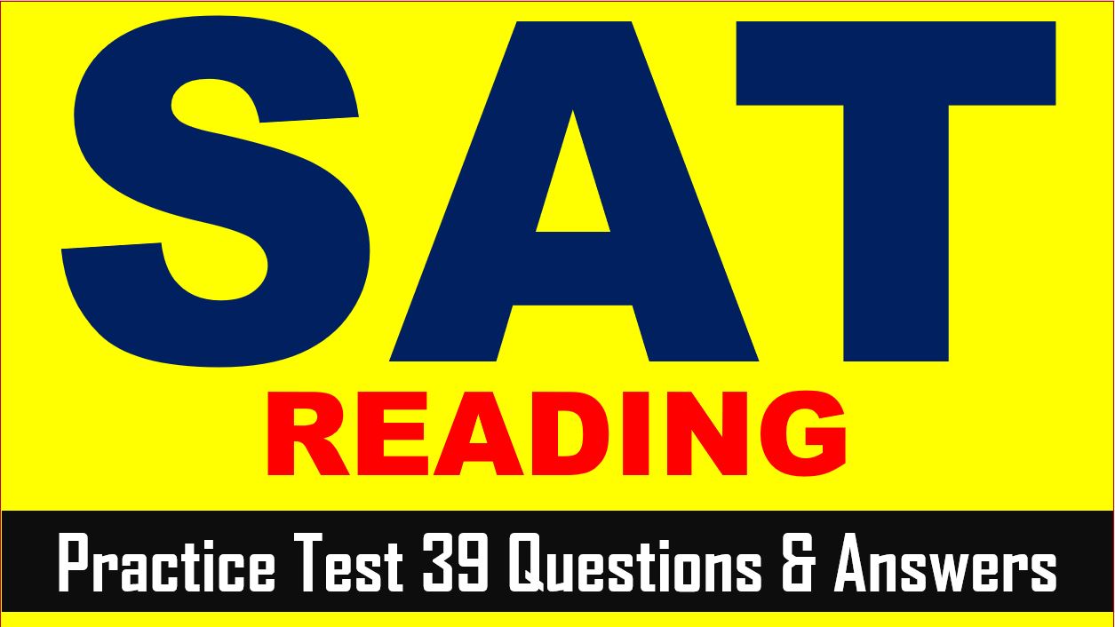 Read more about the article SAT Reading Course Test 39 | SAT 2022 Online Tutor AMBiPi