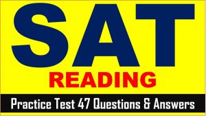 Read more about the article SAT Reading Prep Test 47 | SAT 2023 Online Tutor AMBiPi