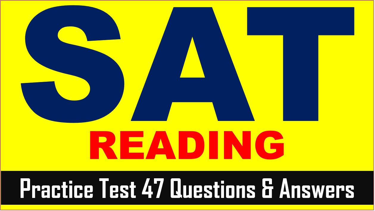Read more about the article SAT Reading Prep Test 47 | SAT 2022 Online Tutor AMBiPi