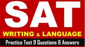 Read more about the article SAT 2023 Writing Section Questions Practice Test 9 with Answer Keys AMBIPi